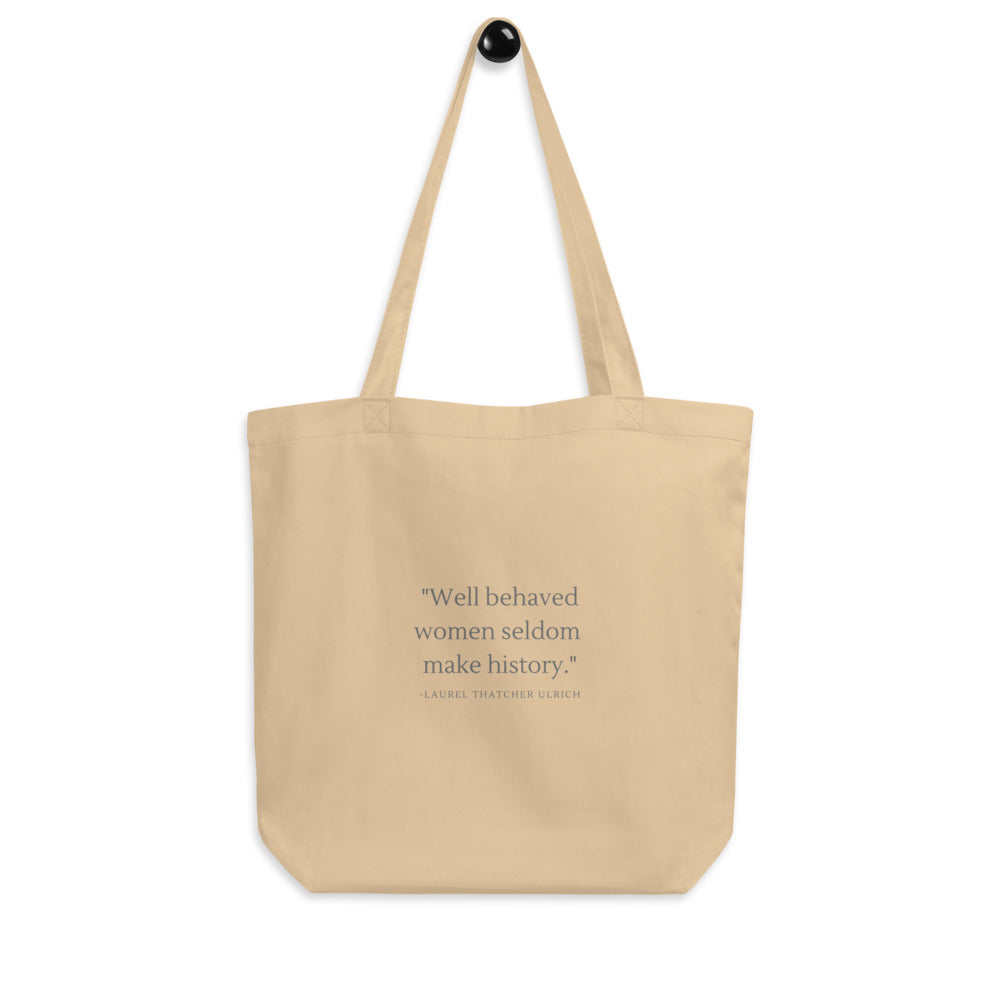 well behaved women || Eco Tote Bag
