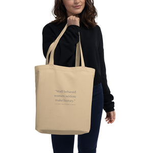 well behaved women || Eco Tote Bag