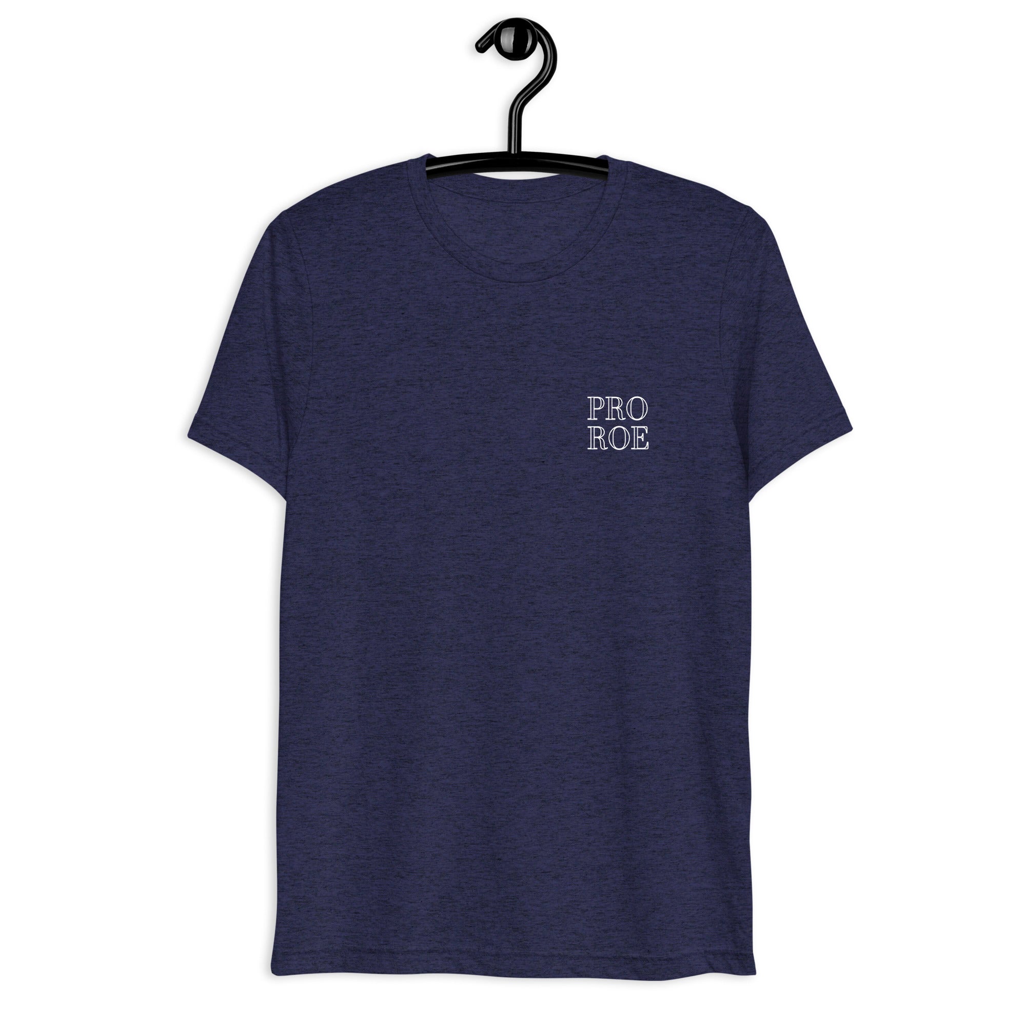 Pro Roe || tri-blend t-shirt