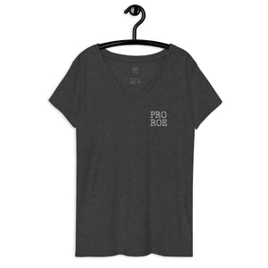 Pro Roe || recycled v-neck t-shirt