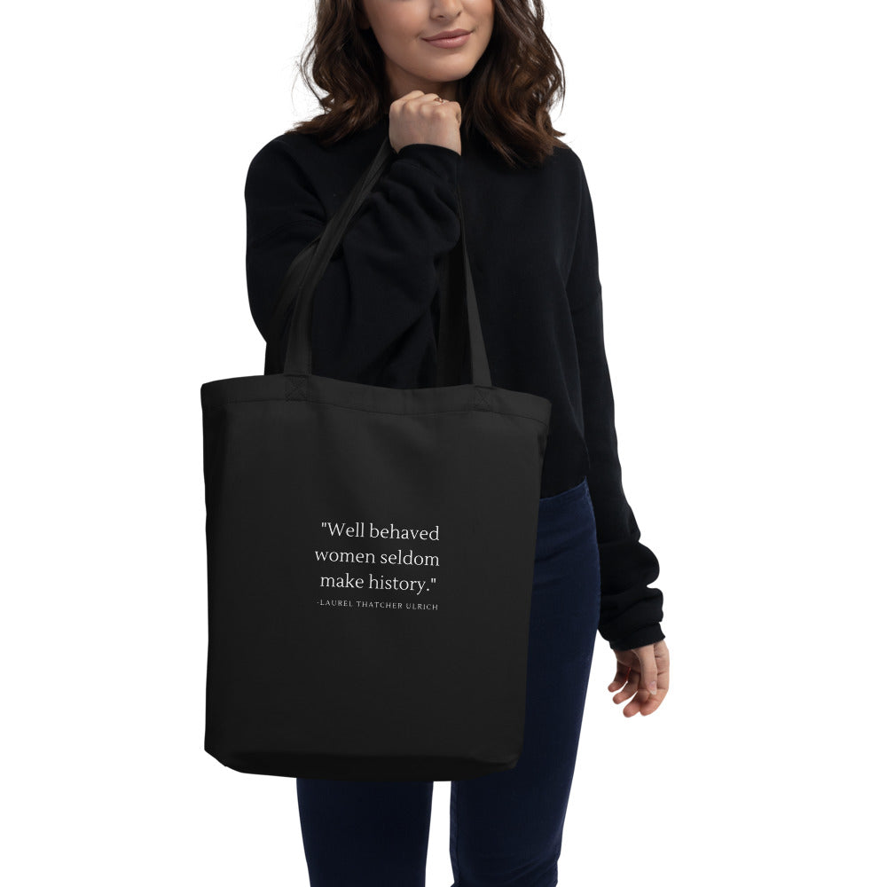 Well behaved women || Eco Tote Bag