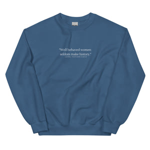 Well behaved women || Sweatshirt