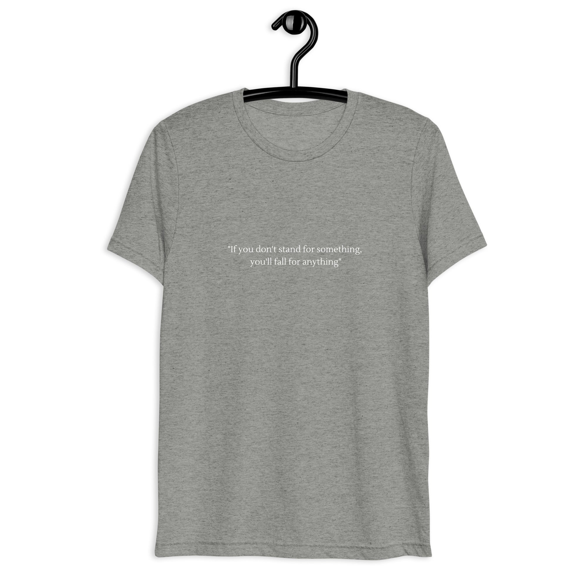 Stand up for something || Short sleeve t-shirt