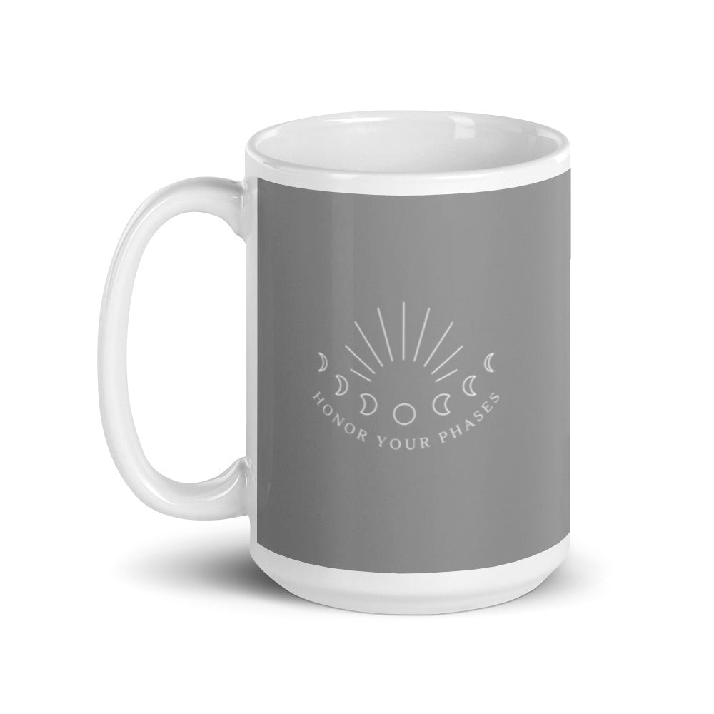 Honor your phases || grey ceramic mug
