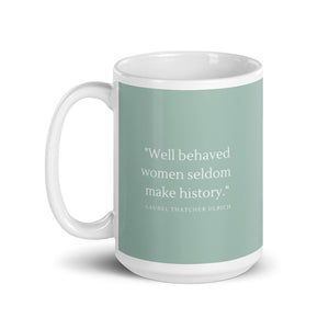 well behaved women || opal ceramic mug