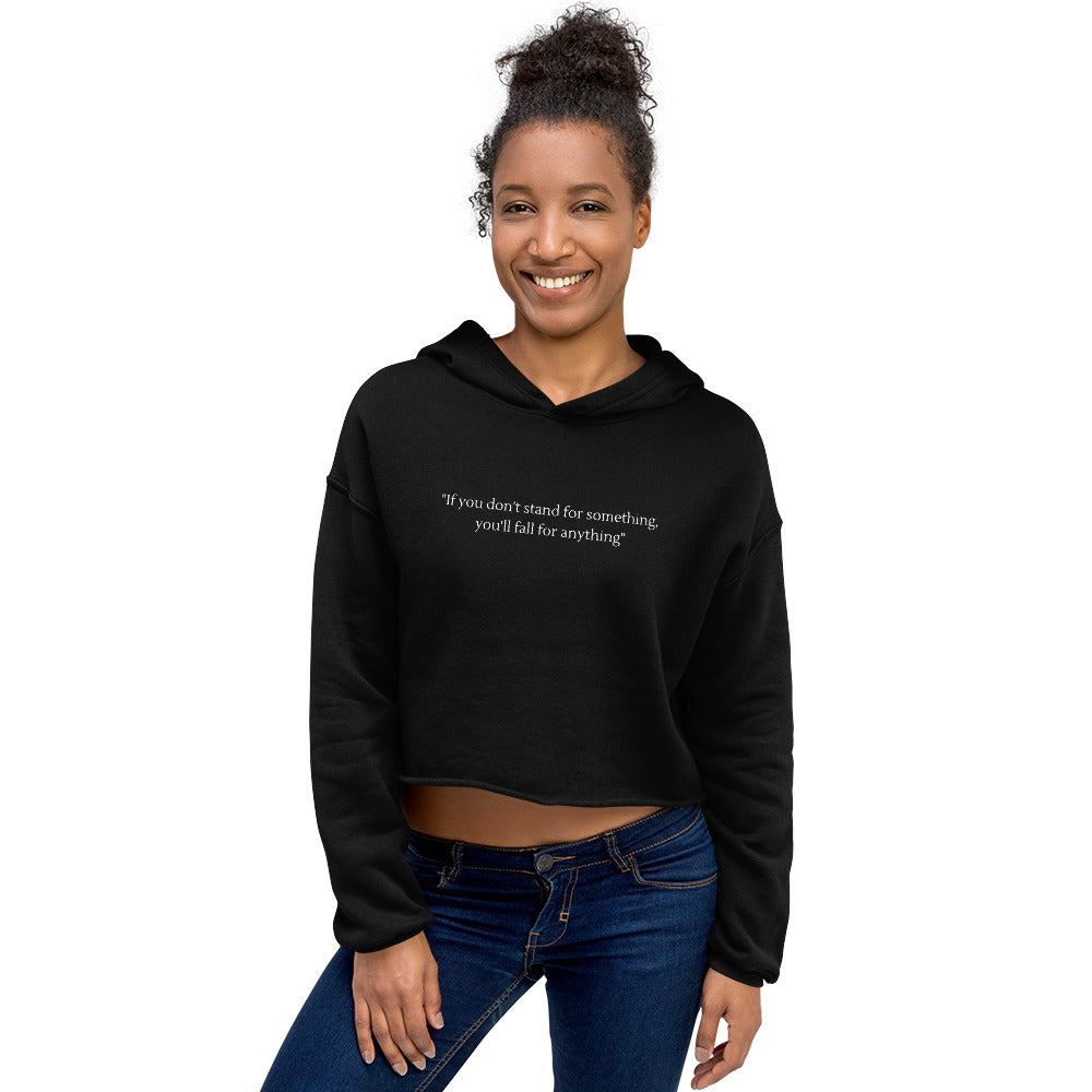Stand for something || Crop Hoodie
