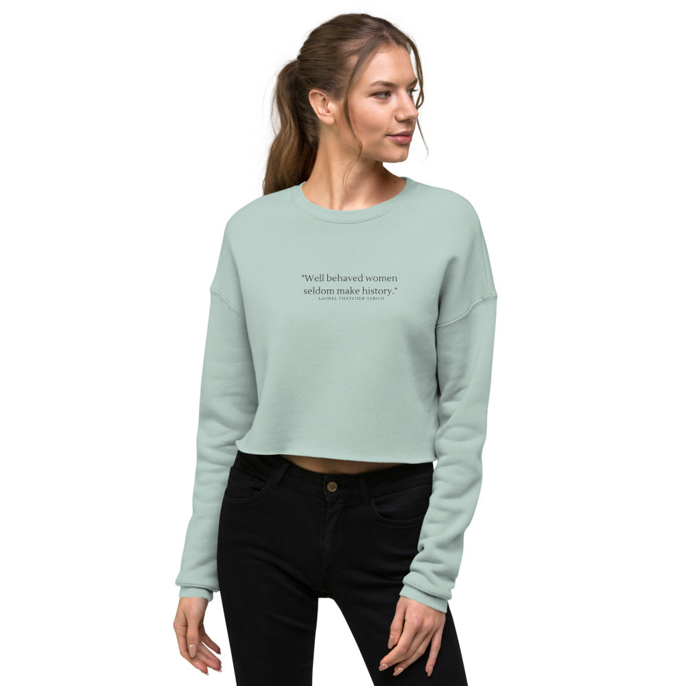 Well Behaved Women || Crop Sweatshirt